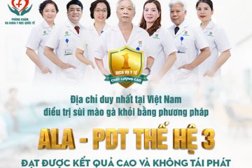 CÁCH CHỮA SÙI MÀO GÀ, PHƯƠNG PHÁP CHỮA SÙI MÀO GÀ ALA-PDT HIỆN ĐẠI KHÔNG ĐAU, ĐIỀU TRỊ HẾT SÙI VÀ KHÔNG BỊ TRỞ LẠI